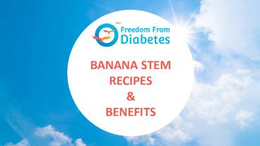 Banana Stem Recipe and benefits of the banana stem in Diabetes?