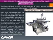 Best Chocolate Wrapping Machines  - Ammar Machinery
