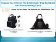 Helping You Choose The Best Diaper Bag Backpack and Breastfeeding Cloth PowerPoint PPT Presentation