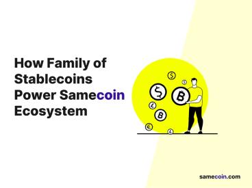 How family of stablecoins power Samecoin ecosystem