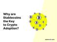 Why are stablecoins the key to crypto adoption PowerPoint PPT Presentation