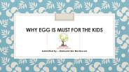 Why Egg Is Must for The Kids