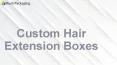 Get Wholesale Hair Extension Packaging at Rush Packaging