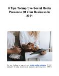 8 Tips To Improve Social Media Presence Of Your Business In 2021 PowerPoint PPT Presentation