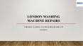 Best Washing Machine Repairs In Tower Hamlets (1) PowerPoint PPT Presentation