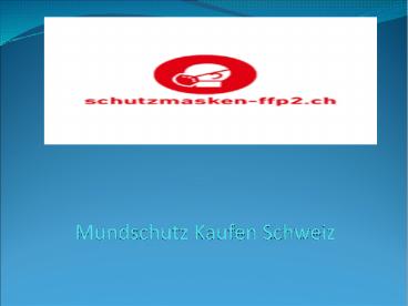 Mundschutz Kaufen Schweiz