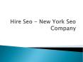 Hire Seo - New York Seo Company PowerPoint PPT Presentation