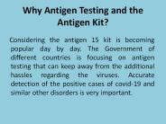 Why Antigen Testing and the Antigen Kit
