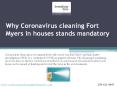 Why Coronavirus cleaning Fort Myers in houses stands mandatory PowerPoint PPT Presentation