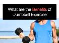 What are the Benefits of Dumbbell Exercise PowerPoint PPT Presentation