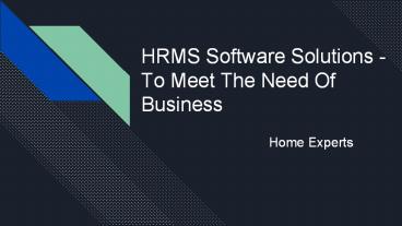 HRMS Software Solutions - To Meet The Needs Of Business