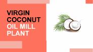 Virgin Coconut Oil Mill Plant (1)