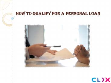 How to Qualify for a Personal Loan