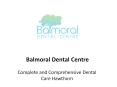 Complete Dental Care in Hawthorn - Balmoral Dental Centre PowerPoint PPT Presentation
