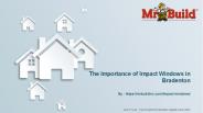The Importance of Impact Windows in Bradenton