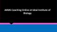 AIIMS Coaching Online at Ideal Institute of Biology PowerPoint PPT Presentation