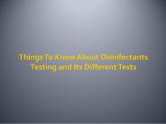 Things To Know About Disinfectants Testing and Its Different Tests
