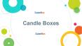 Get candle boxes that you love