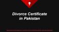 Easy Process of Divorce Certificate in Pakistan By Top Lawyer PowerPoint PPT Presentation