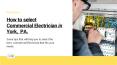 How to pick the Best Commercial Electrician in York PA - DM Electric PowerPoint PPT Presentation