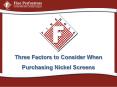 Three Factors to Consider When Purchasing Nickel Screens (1)