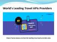 World's Leading Travel APIs Providers PowerPoint PPT Presentation