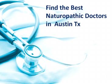 top 4 Naturopathic doctors in Austin