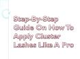 Step-By-Step Guide On How To Apply Cluster Lashes Like A Pro PowerPoint PPT Presentation