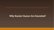 Why Karate Classes Are Essential?