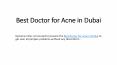 Best Doctor for Acne in Dubai PowerPoint PPT Presentation
