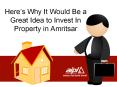 Here’s why it would be a great Idea to Invest in property in Amritsar PowerPoint PPT Presentation