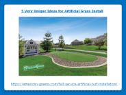 5 Very Unique Ideas for Artificial Grass Install