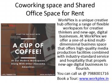 Coworking space and Shared Office Space for rent