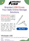 Branded USB Drives Your Safe Online Storage Solutions PowerPoint PPT Presentation