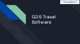 GDS Travel Software PowerPoint PPT Presentation