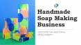 Handmade Soap Making Business PowerPoint PPT Presentation