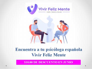 Encuentra a tu psicóloga española - Vivir Feliz Mente