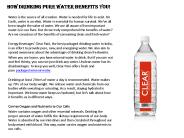 How Drinking Pure Water Benefits You!