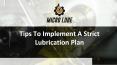 Tips To Implement A Strict Lubrication Plan PowerPoint PPT Presentation