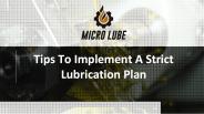 Tips To Implement A Strict Lubrication Plan