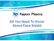 All You Need To Know About Face Shield
