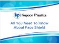 All You Need To Know About Face Shield (2) PowerPoint PPT Presentation