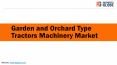 Garden and Orchard Type Tractors Machinery PowerPoint PPT Presentation