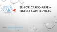 Seniorcareonline - Elderly care services PowerPoint PPT Presentation