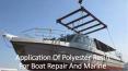 All about the application of polyester resin for boat repair & Marine PowerPoint PPT Presentation