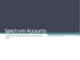 Spectrum Accounts PowerPoint PPT Presentation