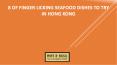 8 of Finger Licking Seafood Dishes To Try in Hong Kong PowerPoint PPT Presentation