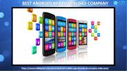Are you searching the top Android App download Company