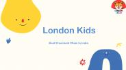 London Kids -Best Preschool in India