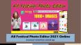 All Festival Photo Editor 2021 Online - Download Festival Photo Android App